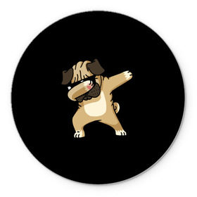 Коврик круглый с принтом Dog dab в Петрозаводске, резина и полиэстер | круглая форма, изображение наносится на всю лицевую часть | арт | животное | мопс | музыка | собака