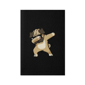 Обложка для паспорта матовая кожа с принтом Dog dab в Петрозаводске, натуральная матовая кожа | размер 19,3 х 13,7 см; прозрачные пластиковые крепления | Тематика изображения на принте: арт | животное | мопс | музыка | собака