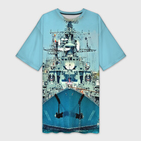 Платье-футболка 3D с принтом Сторожевой корабль в Петрозаводске,  |  | 3d | море | севастополь | сторожевой корабль | судно | черноморский флот