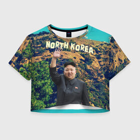 Женская футболка 3D укороченная с принтом NORTH KOREA в Петрозаводске, 100% полиэстер | круглая горловина, длина футболки до линии талии, рукава с отворотами | hollywood | kim jong un | north korea | ким чен ын | северная корея