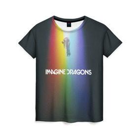 Женская футболка 3D с принтом Imagine Dragons в Петрозаводске, 100% полиэфир ( синтетическое хлопкоподобное полотно) | прямой крой, круглый вырез горловины, длина до линии бедер | demons | evolve | mirrors | radioactive | драконы | космос | музыка | нло | ночь | поп | радуга | рок | свет