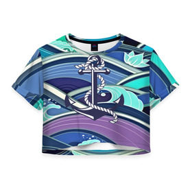 Женская футболка 3D укороченная с принтом Моряк в Петрозаводске, 100% полиэстер | круглая горловина, длина футболки до линии талии, рукава с отворотами | blue | брызги | вмф | вода | военный | волны | капли | море | океан