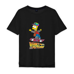 Мужская футболка хлопок Oversize с принтом Bart to the future в Петрозаводске, 100% хлопок | свободный крой, круглый ворот, “спинка” длиннее передней части | back to the future | bart | homer | simpsons | барт | гомер | делореан | марти | машина времени | мультфильм | симпсоны