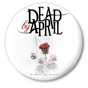Значок с принтом Dead by April в Петрозаводске,  металл | круглая форма, металлическая застежка в виде булавки | Тематика изображения на принте: 