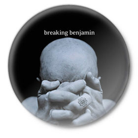 Значок с принтом BREAKING BENJAMIN в Петрозаводске,  металл | круглая форма, металлическая застежка в виде булавки | breaking benjamin