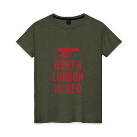 Женская футболка хлопок с принтом North London is Red в Петрозаводске, 100% хлопок | прямой крой, круглый вырез горловины, длина до линии бедер, слегка спущенное плечо | arsenal | football | арсенал | лондон | спорт | футбол