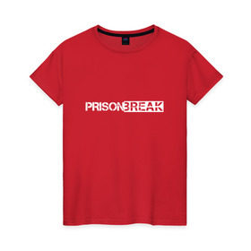 Женская футболка хлопок с принтом Prison break 1 в Петрозаводске, 100% хлопок | прямой крой, круглый вырез горловины, длина до линии бедер, слегка спущенное плечо | Тематика изображения на принте: 