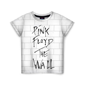 Детская футболка 3D с принтом The Wall в Петрозаводске, 100% гипоаллергенный полиэфир | прямой крой, круглый вырез горловины, длина до линии бедер, чуть спущенное плечо, ткань немного тянется | pink floyd | пинк флоид