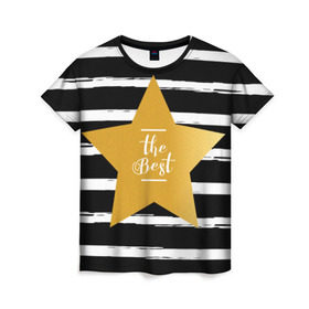 Женская футболка 3D с принтом The best в Петрозаводске, 100% полиэфир ( синтетическое хлопкоподобное полотно) | прямой крой, круглый вырез горловины, длина до линии бедер | best | gold | line | star | геометрия | звезда | золото | линия | лучшая | лучший | полоса