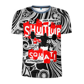 Мужская футболка 3D спортивная с принтом Powerlifting shut up and squat в Петрозаводске, 100% полиэстер с улучшенными характеристиками | приталенный силуэт, круглая горловина, широкие плечи, сужается к линии бедра | powerlifting | shut up and squat | пауэрлифтинг