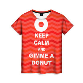 Женская футболка 3D с принтом Gimme a donut в Петрозаводске, 100% полиэфир ( синтетическое хлопкоподобное полотно) | прямой крой, круглый вырез горловины, длина до линии бедер | keep calm | полосы | сериал | твин пикс | текстура | фильмы