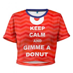 Женская футболка 3D укороченная с принтом Gimme a donut в Петрозаводске, 100% полиэстер | круглая горловина, длина футболки до линии талии, рукава с отворотами | keep calm | полосы | сериал | твин пикс | текстура | фильмы