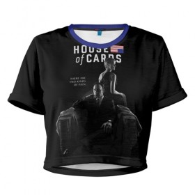 Женская футболка 3D укороченная с принтом House of Cards в Петрозаводске, 100% полиэстер | круглая горловина, длина футболки до линии талии, рукава с отворотами | 