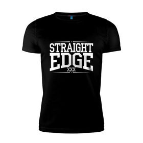 Мужская футболка премиум с принтом straight edge xxx в Петрозаводске, 92% хлопок, 8% лайкра | приталенный силуэт, круглый вырез ворота, длина до линии бедра, короткий рукав | drugfree | edge | hardcore | punk | sxe