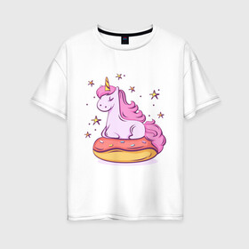 Женская футболка хлопок Oversize с принтом Единорог в Петрозаводске, 100% хлопок | свободный крой, круглый ворот, спущенный рукав, длина до линии бедер
 | donut | pink | star | unicorn | единорог | звезды | конь | милота | пончик | сказка