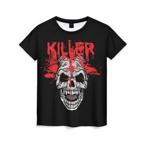 Женская футболка 3D с принтом Killer в Петрозаводске, 100% полиэфир ( синтетическое хлопкоподобное полотно) | прямой крой, круглый вырез горловины, длина до линии бедер | blood | dead | death | drops | fear | halloween | happy | holiday | killer | red | skull | splashes | брызги | капли | красный | кровь | мертвый | праздник | счастливый | хэллоуин | череп
