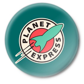 Значок с принтом Planet Express в Петрозаводске,  металл | круглая форма, металлическая застежка в виде булавки | planet express