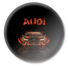 Значок с принтом AUDI в огоне в Петрозаводске,  металл | круглая форма, металлическая застежка в виде булавки | авто | ауди | машина | огонь | пламя