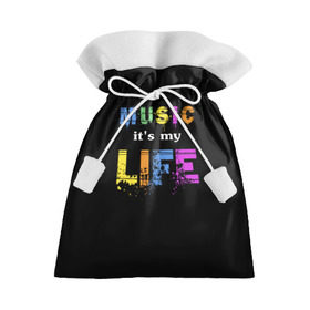 Подарочный 3D мешок с принтом Музыка - моя жизнь в Петрозаводске, 100% полиэстер | Размер: 29*39 см | Тематика изображения на принте: color | music | краска | музыка | печать | принт | цвет