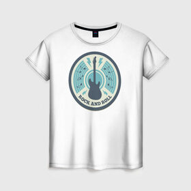Женская футболка 3D с принтом Rock and Roll в Петрозаводске, 100% полиэфир ( синтетическое хлопкоподобное полотно) | прямой крой, круглый вырез горловины, длина до линии бедер | 