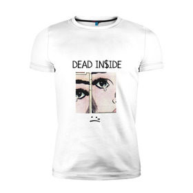 Мужская футболка премиум с принтом Dead Inside / Мертвый Внутри в Петрозаводске, 92% хлопок, 8% лайкра | приталенный силуэт, круглый вырез ворота, длина до линии бедра, короткий рукав | skate | swag | top | trend | мерч