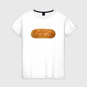 Женская футболка хлопок с принтом Батон белого в Петрозаводске, 100% хлопок | прямой крой, круглый вырез горловины, длина до линии бедер, слегка спущенное плечо | батон | хлеб