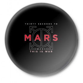 Значок с принтом 30 Seconds to Mars в Петрозаводске,  металл | круглая форма, металлическая застежка в виде булавки | группа | марс | надпись | рок | черный