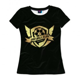 Женская футболка 3D с принтом Футбол без границ в Петрозаводске, 100% полиэфир ( синтетическое хлопкоподобное полотно) | прямой крой, круглый вырез горловины, длина до линии бедер | золото | игра | мяч | символ | футбол