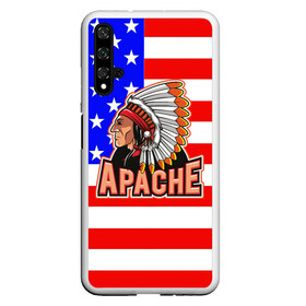 Чехол для Honor 20 с принтом Apache в Петрозаводске, Силикон | Область печати: задняя сторона чехла, без боковых панелей | Тематика изображения на принте: apache | usa | америка | американец | индейцы | символика америки | сша