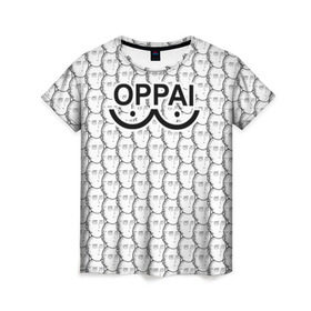 Женская футболка 3D с принтом OPPAI в Петрозаводске, 100% полиэфир ( синтетическое хлопкоподобное полотно) | прямой крой, круглый вырез горловины, длина до линии бедер | anime | onepunchman | oppai | saitama | аниме | ванпанчмен | сайтама