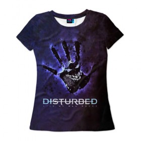 Женская футболка 3D с принтом Рука Disturbed в Петрозаводске, 100% полиэфир ( синтетическое хлопкоподобное полотно) | прямой крой, круглый вырез горловины, длина до линии бедер | disturbed | альтернативный | группа | дистёрбд | метал | ню метал | нюметал | хеви | хеви метал | хевиметал