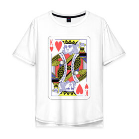 Мужская футболка хлопок Oversize с принтом Король черви в Петрозаводске, 100% хлопок | свободный крой, круглый ворот, “спинка” длиннее передней части | азарт | атласная | карты | колода | масть | покер | червей | черви