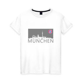Женская футболка хлопок с принтом Bayern Munchen - Munchen City grey (2018) в Петрозаводске, 100% хлопок | прямой крой, круглый вырез горловины, длина до линии бедер, слегка спущенное плечо | bayern munchen | fcb | football | бавария мюнхен