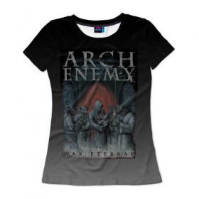 Женская футболка 3D с принтом Arch Enemy в Петрозаводске, 100% полиэфир ( синтетическое хлопкоподобное полотно) | прямой крой, круглый вырез горловины, длина до линии бедер | alissa white gluz | arch enemy | алисса уайт глаз | арч энеми