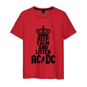 Мужская футболка хлопок с принтом Keep calm and listen AC/DC в Петрозаводске, 100% хлопок | прямой крой, круглый вырез горловины, длина до линии бедер, слегка спущенное плечо. | Тематика изображения на принте: ac dc | acdc | австралийская | альбом | ангус янг | блюз рок | гитара | головы | группа | крис слэйд | музыканты | надпись | певцы | рок | рок н ролл | стиви янг | хард рок | эксл роуз