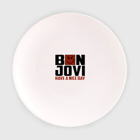 Тарелка с принтом Bon Jovi, have a nice day в Петрозаводске, фарфор | диаметр - 210 мм
диаметр для нанесения принта - 120 мм | Тематика изображения на принте: bon jovi | бон | бон джови | глэм | группа | джови | джон | метал | рок | хард