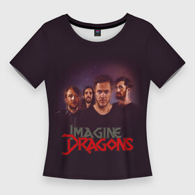 Женская футболка 3D Slim с принтом Группа Imagine Dragons в Петрозаводске,  |  | Тематика изображения на принте: альтернативный | американская | группа | драгонс | имеджин | инди | индирок | поп | рок | электроник