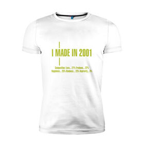 Мужская футболка премиум с принтом I made in 2001 в Петрозаводске, 92% хлопок, 8% лайкра | приталенный силуэт, круглый вырез ворота, длина до линии бедра, короткий рукав | 