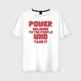 Женская футболка хлопок Oversize с принтом Power в Петрозаводске, 100% хлопок | свободный крой, круглый ворот, спущенный рукав, длина до линии бедер
 | mr robot | rami malek | мистер робот | рами малек