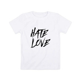 Детская футболка хлопок с принтом FACE Hate Love в Петрозаводске, 100% хлопок | круглый вырез горловины, полуприлегающий силуэт, длина до линии бедер | Тематика изображения на принте: face | hate | hatelove | rap | рэп | рэпер | фейс | фэйс