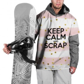 Накидка на куртку 3D с принтом Keep calm and scrap в Петрозаводске, 100% полиэстер |  | scrap | scrapbooking | рукоделие | скрап | скрапбукинг | творчество