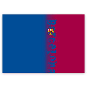 Поздравительная открытка с принтом FC Barca 2018 Original в Петрозаводске, 100% бумага | плотность бумаги 280 г/м2, матовая, на обратной стороне линовка и место для марки
 | fc | fc barcelona | fcb | барселона | спорт | спортивные | фк | футбол | футбольный клуб