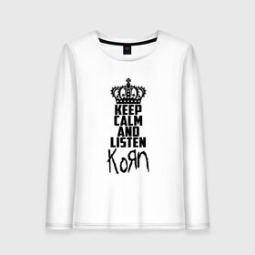 Женский лонгслив хлопок с принтом Keep calm and listen Korn в Петрозаводске, 100% хлопок |  | korn | koяn | арвизу | дэвис | корн | коян | лузье | манки | уэлч | филди | филипп | хэд | шаффер