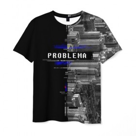 Мужская футболка 3D с принтом Problema в Петрозаводске, 100% полиэфир | прямой крой, круглый вырез горловины, длина до линии бедер | city | problem | город | надписи | помехи | проблема | шум