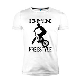 Мужская футболка премиум с принтом BMX FreeStyle в Петрозаводске, 92% хлопок, 8% лайкра | приталенный силуэт, круглый вырез ворота, длина до линии бедра, короткий рукав | bmx | freestyle | велик | велосипед | трюки | экстрим