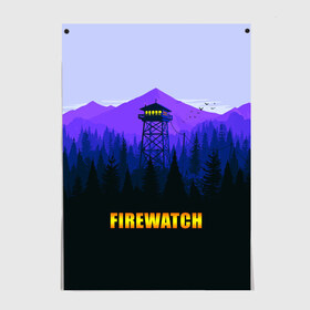 Постер с принтом Firewatch в Петрозаводске, 100% бумага
 | бумага, плотность 150 мг. Матовая, но за счет высокого коэффициента гладкости имеет небольшой блеск и дает на свету блики, но в отличии от глянцевой бумаги не покрыта лаком | вышка | закат | лес | пейзаж