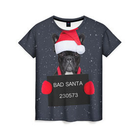 Женская футболка 3D с принтом Bad Santa в Петрозаводске, 100% полиэфир ( синтетическое хлопкоподобное полотно) | прямой крой, круглый вырез горловины, длина до линии бедер | animal | christmas | claus | holiday | merry | new | santa | snow | year | год | дед | животные | клаус | мороз | новый | рождество | санта | символ | собака