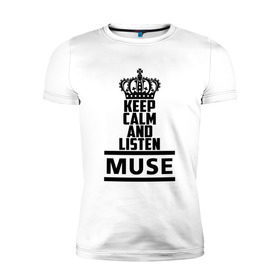 Мужская футболка премиум с принтом Keep calm and listen Muse в Петрозаводске, 92% хлопок, 8% лайкра | приталенный силуэт, круглый вырез ворота, длина до линии бедра, короткий рукав | muse | альтернативный | группа | доминик ховард | крис уолстенхолм | мосе | моус | моусе | муз | муза | музе | музыка | мусе | мэттью беллами | прогрессивный | рок | симфонический | спейс | спейсрок