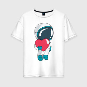 Женская футболка хлопок Oversize с принтом Космонавт в Петрозаводске, 100% хлопок | свободный крой, круглый ворот, спущенный рукав, длина до линии бедер
 | cosmonaut | cosmos | cute | heart | love | космонавт | космос | любовь | мило | сердце