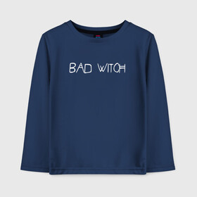 Детский лонгслив хлопок с принтом Bad Witch в Петрозаводске, 100% хлопок | круглый вырез горловины, полуприлегающий силуэт, длина до линии бедер | ahs | american horror story | американская история ужасов